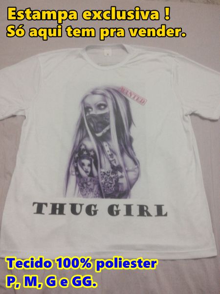 camiseta garota vida loka thug girl